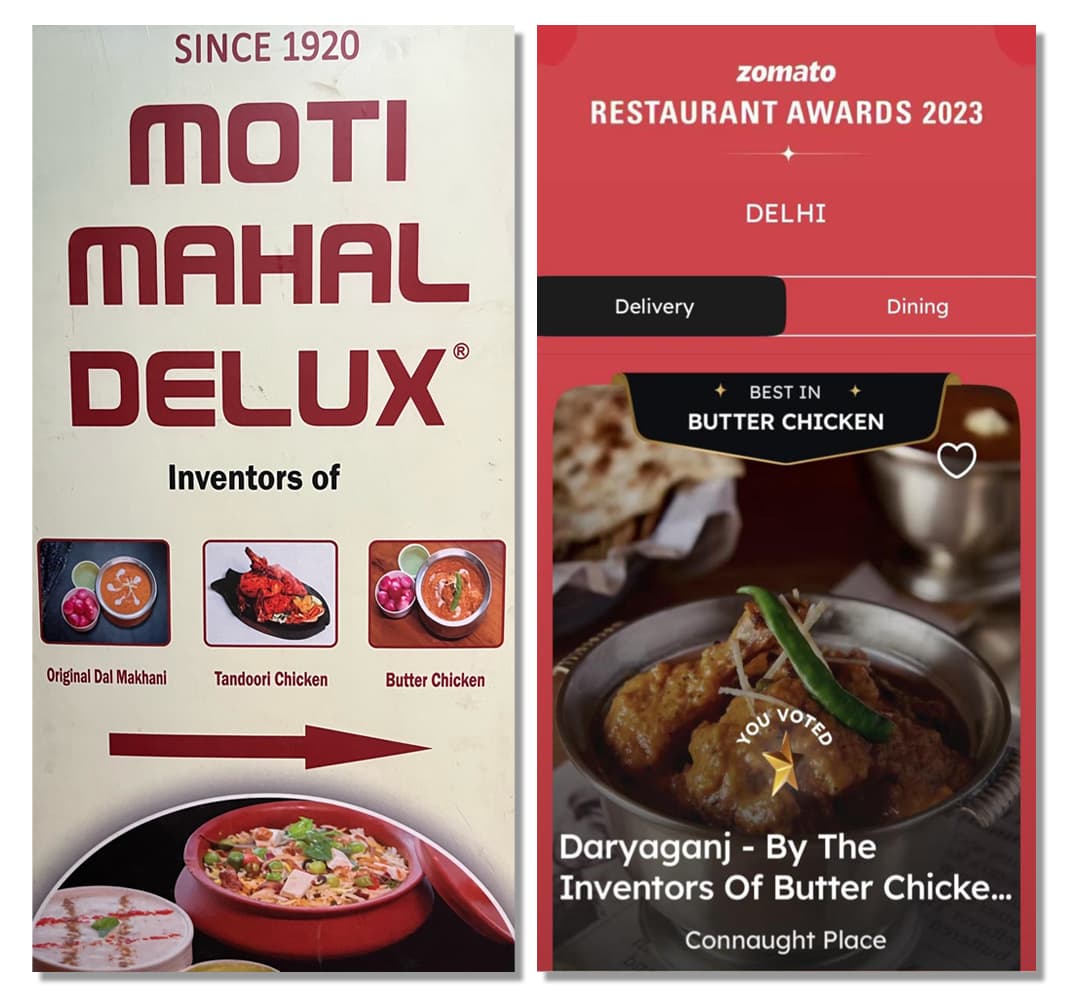Both restaurants claim to be the inventors of the butter chicken recipe in their marketing displays